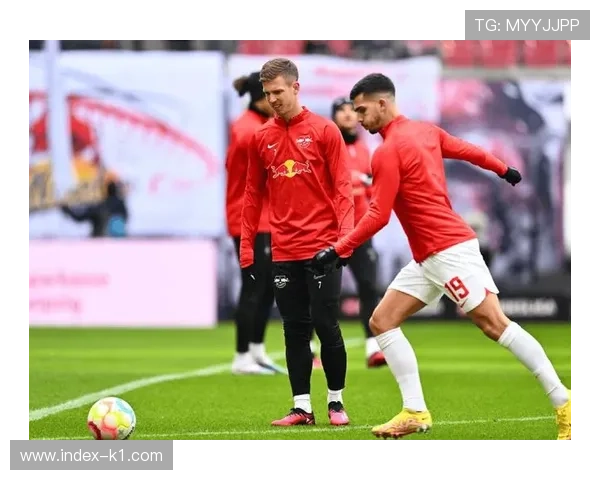 莱比锡红牛vs弗赖堡：主场强势能否抵挡客场防反